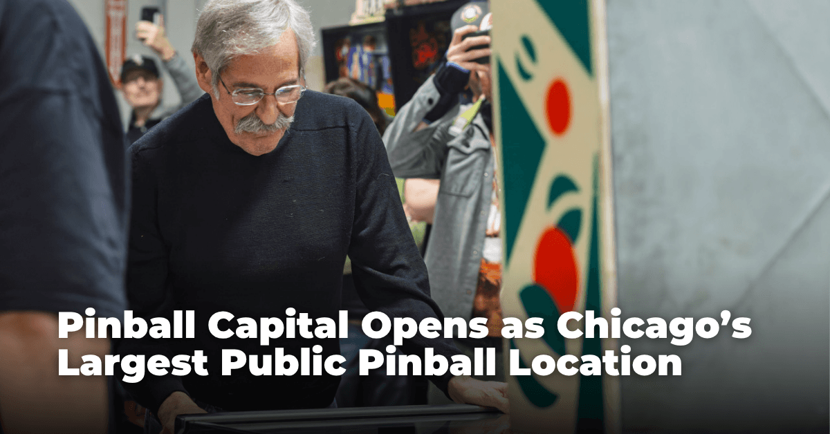 Pinball Capital Opens as Chicago’s Largest Public Pinball Location