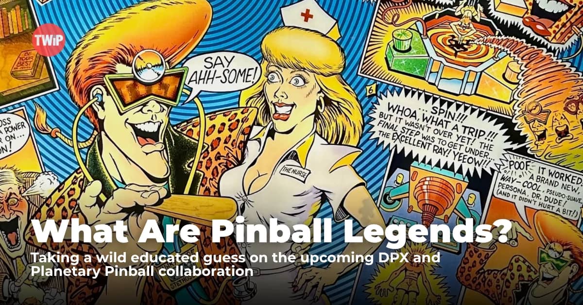 What Are Pinball Legends?