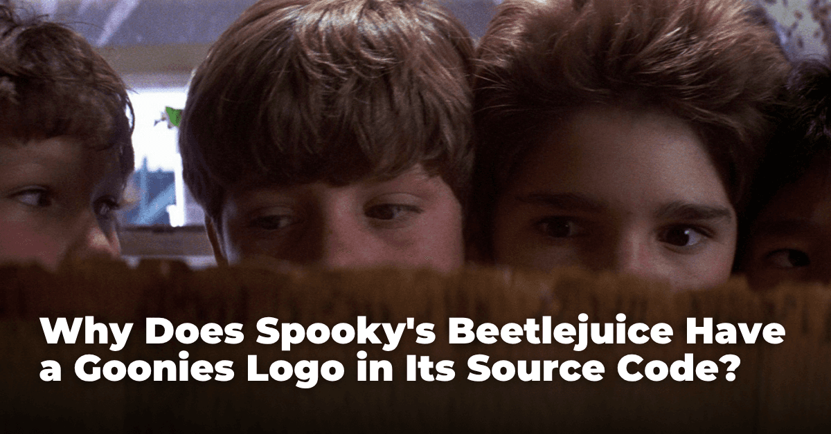 Why Does Spooky's Beetlejuice Have a Goonies Logo in Its Source Code?