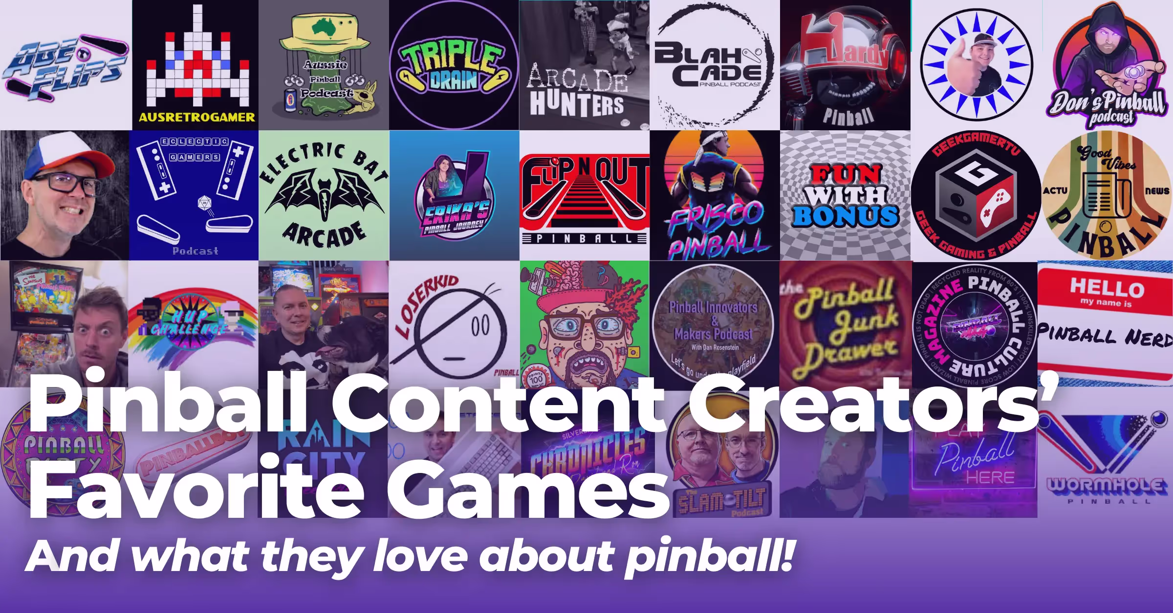 Pinball Content Creators Share their Favorite Games And What They Love About Pinball 