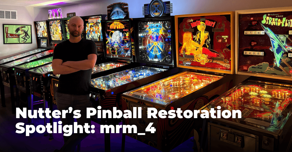 Nutter’s Pinball Restoration Spotlight: mrm_4