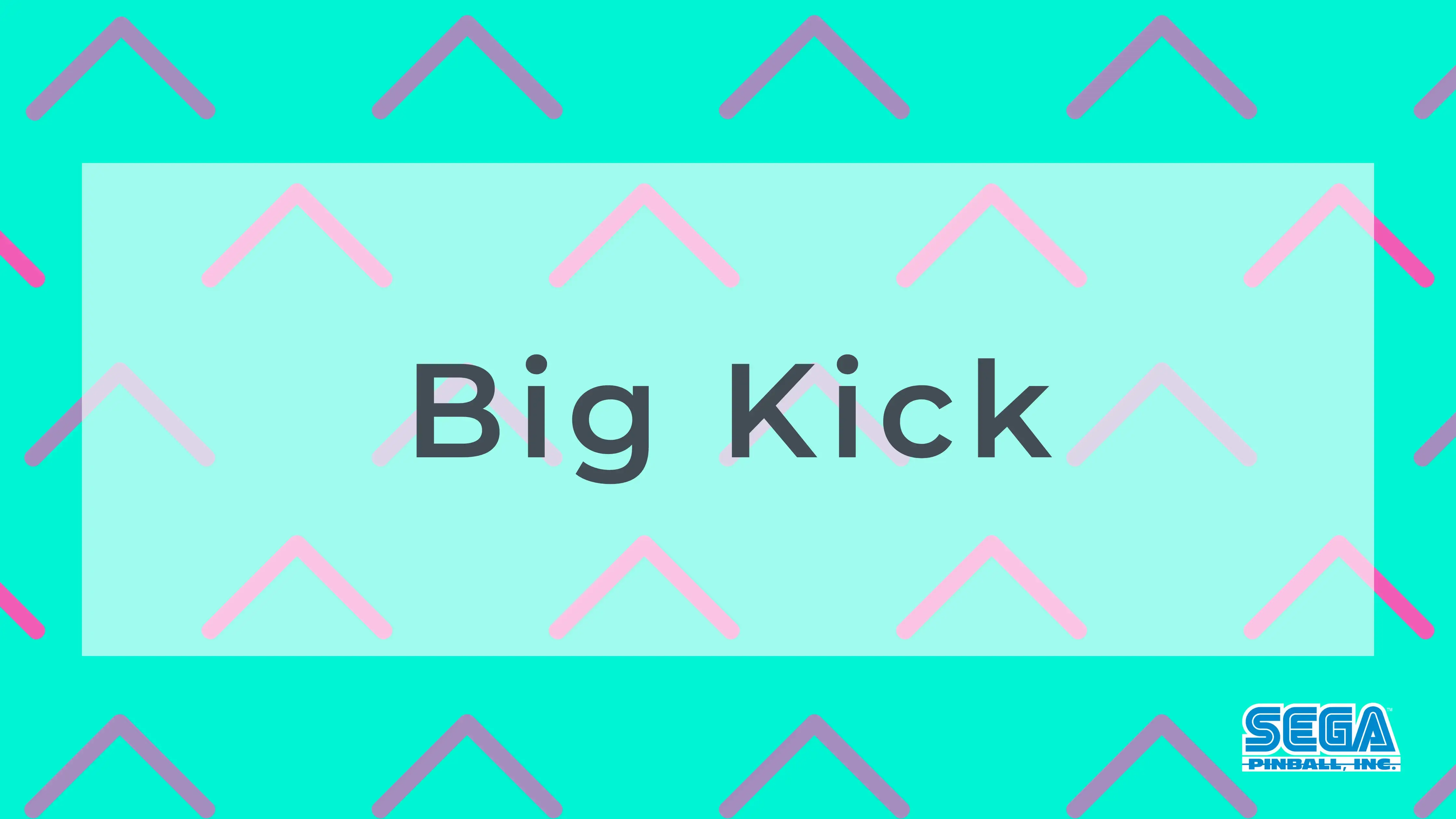 Big Kick