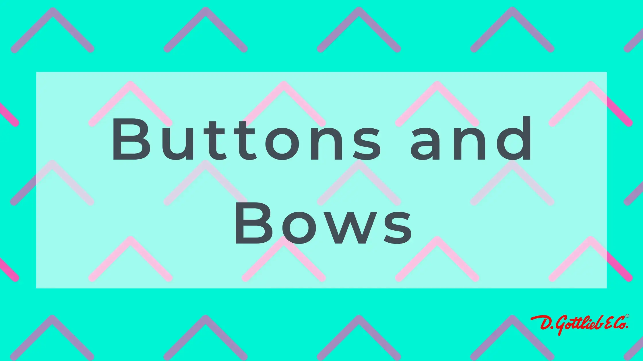 Buttons and Bows