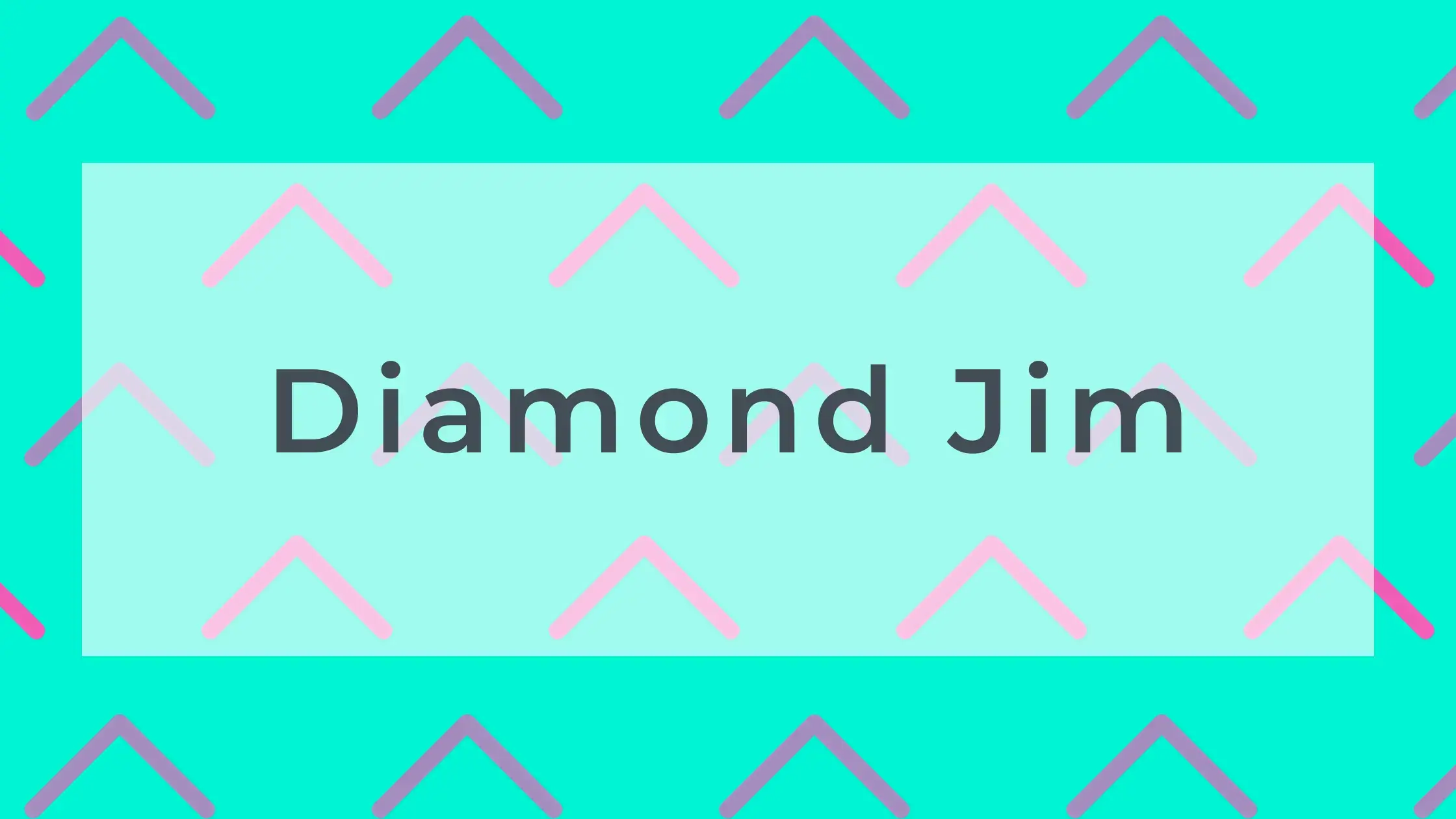 Diamond Jim