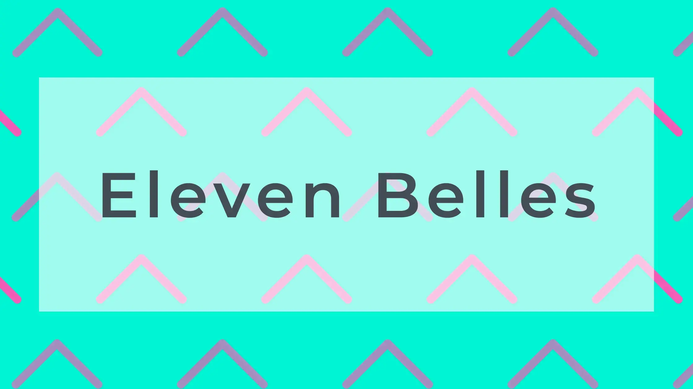 Eleven Belles