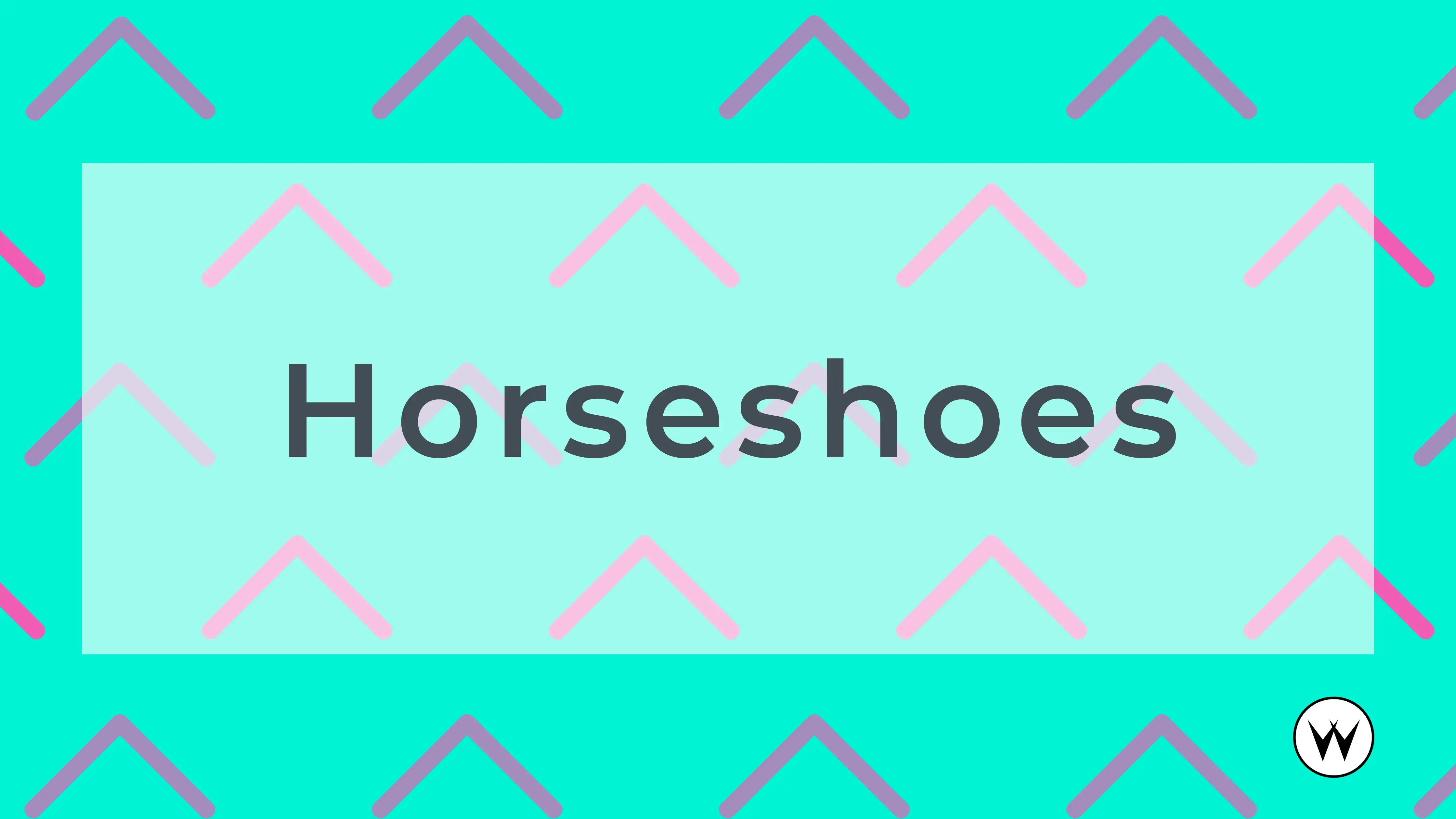 Horseshoes