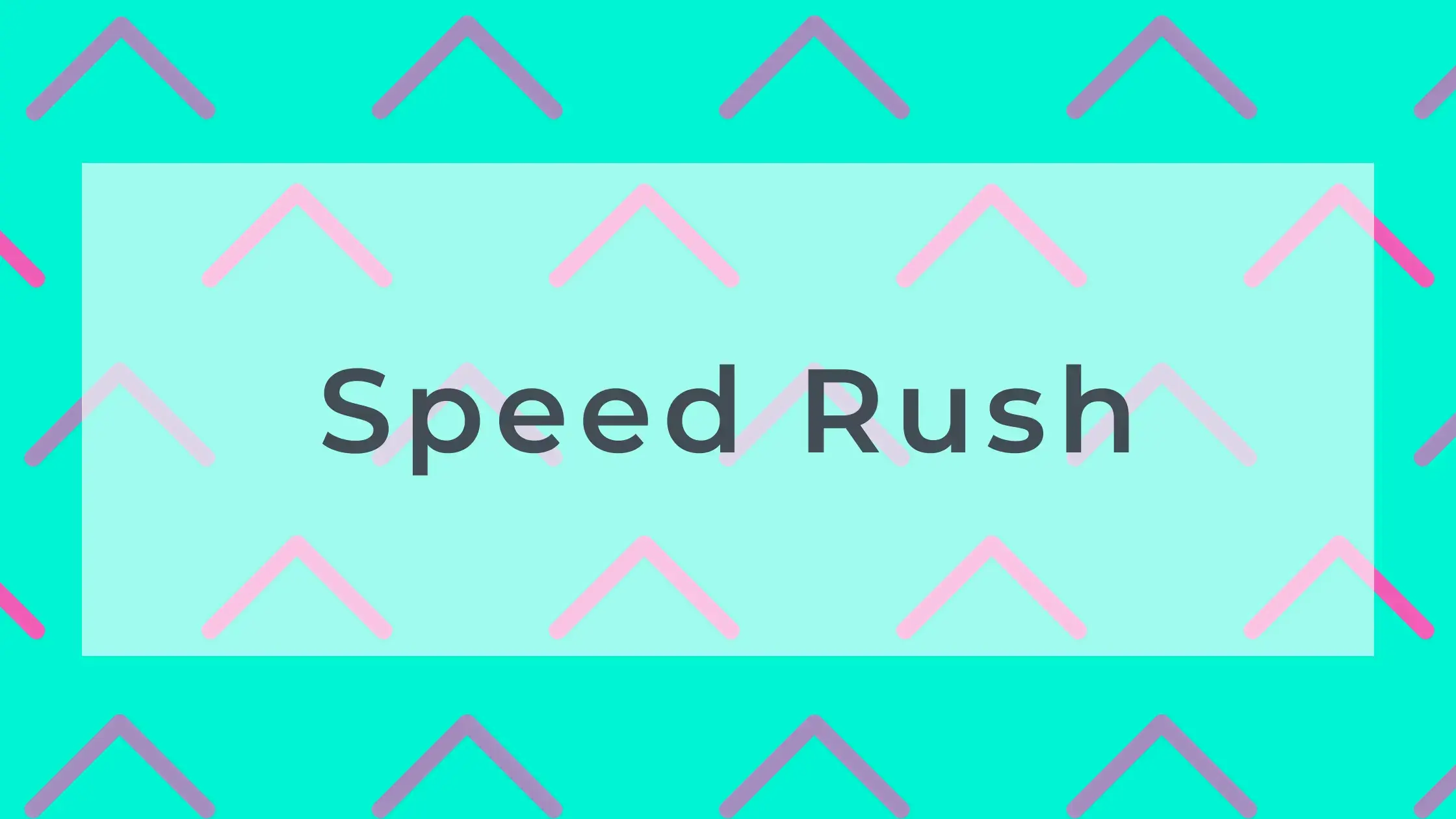 Speed Rush