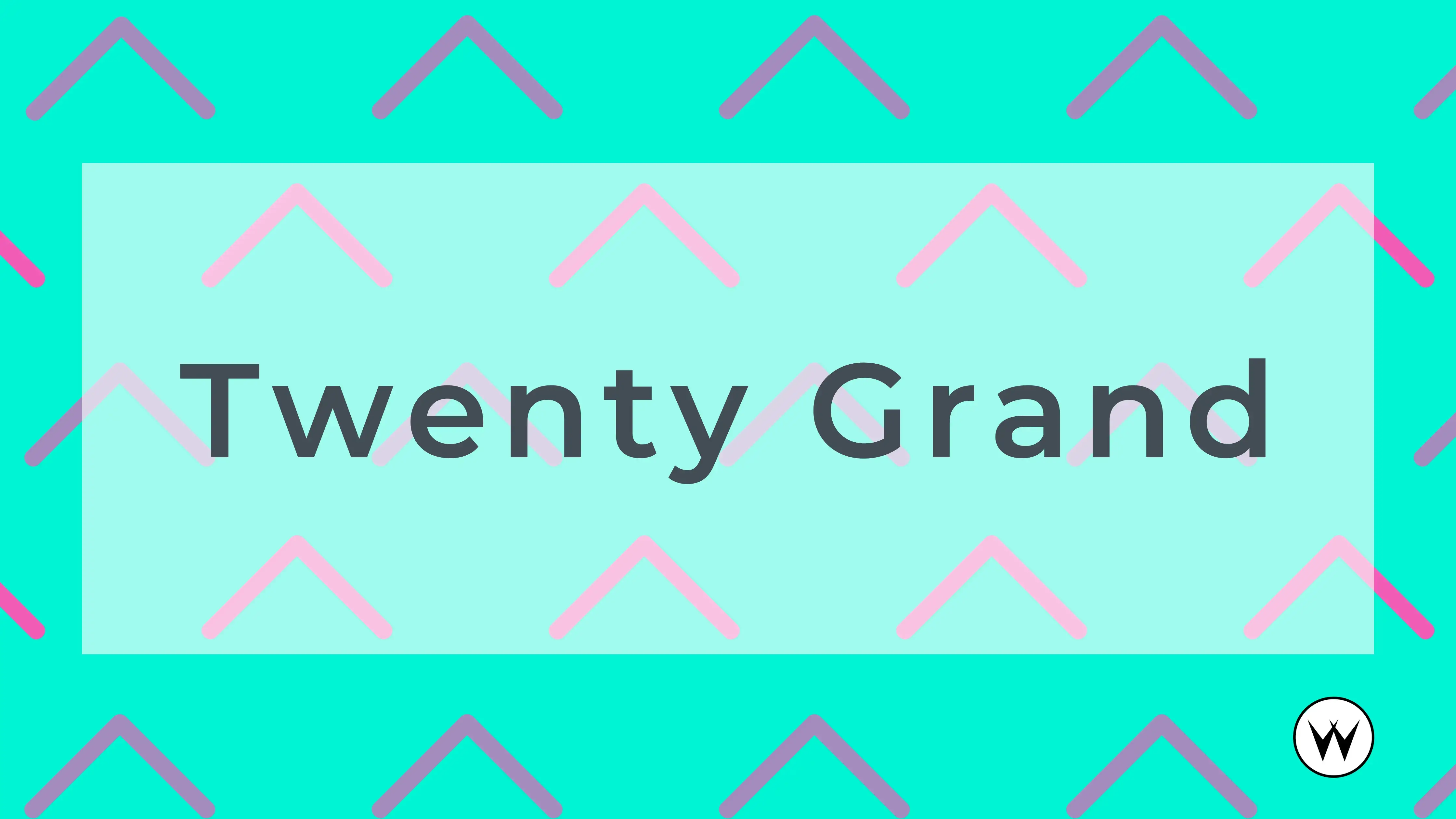 Twenty Grand
