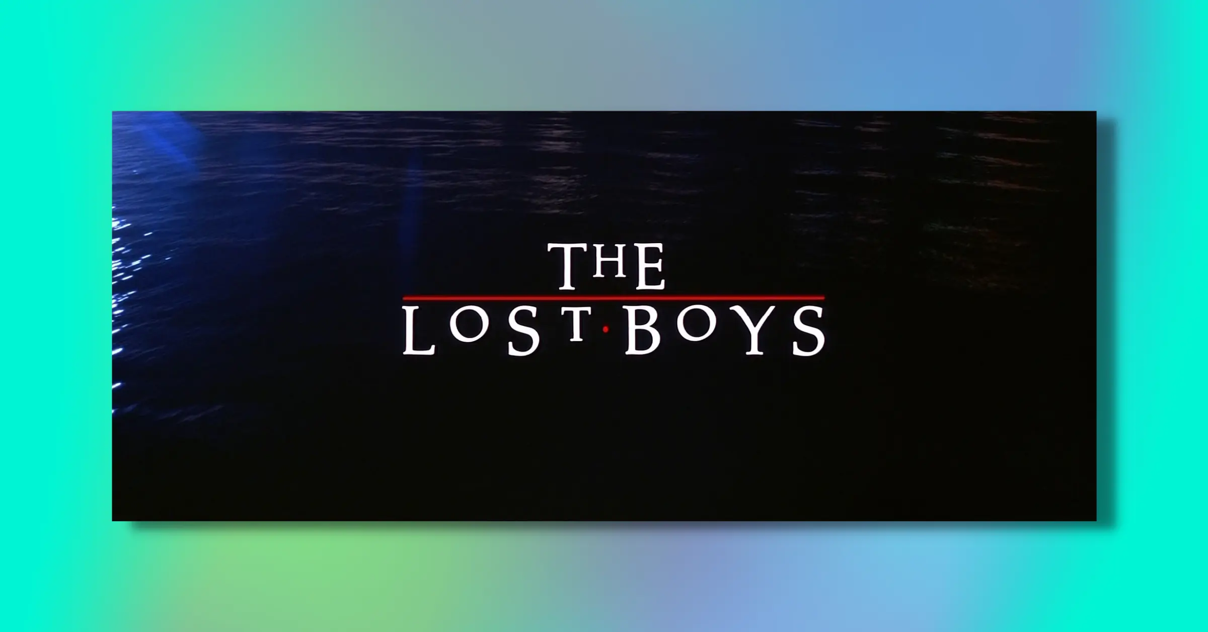 The Lost Boys