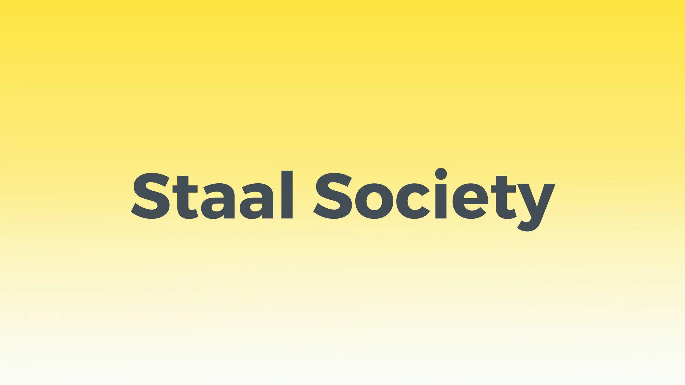 Staal Society