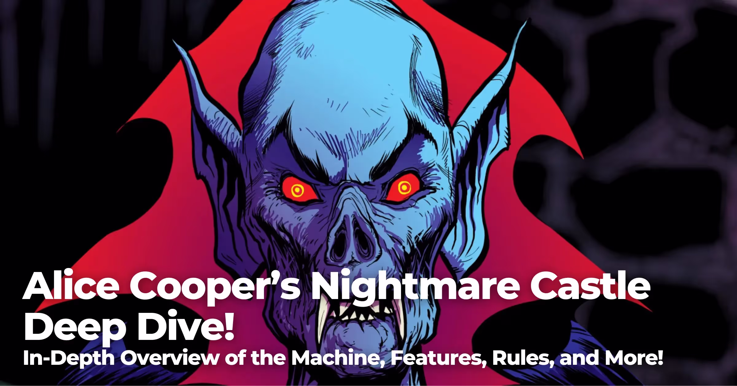 Alice Cooper’s Nightmare Castle Deep Dive!