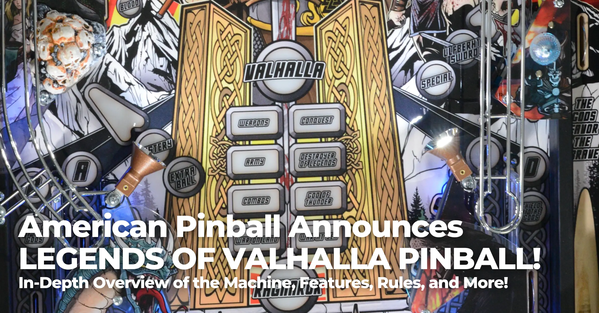 American Pinball Announces LEGENDS OF VALHALLA PINBALL!