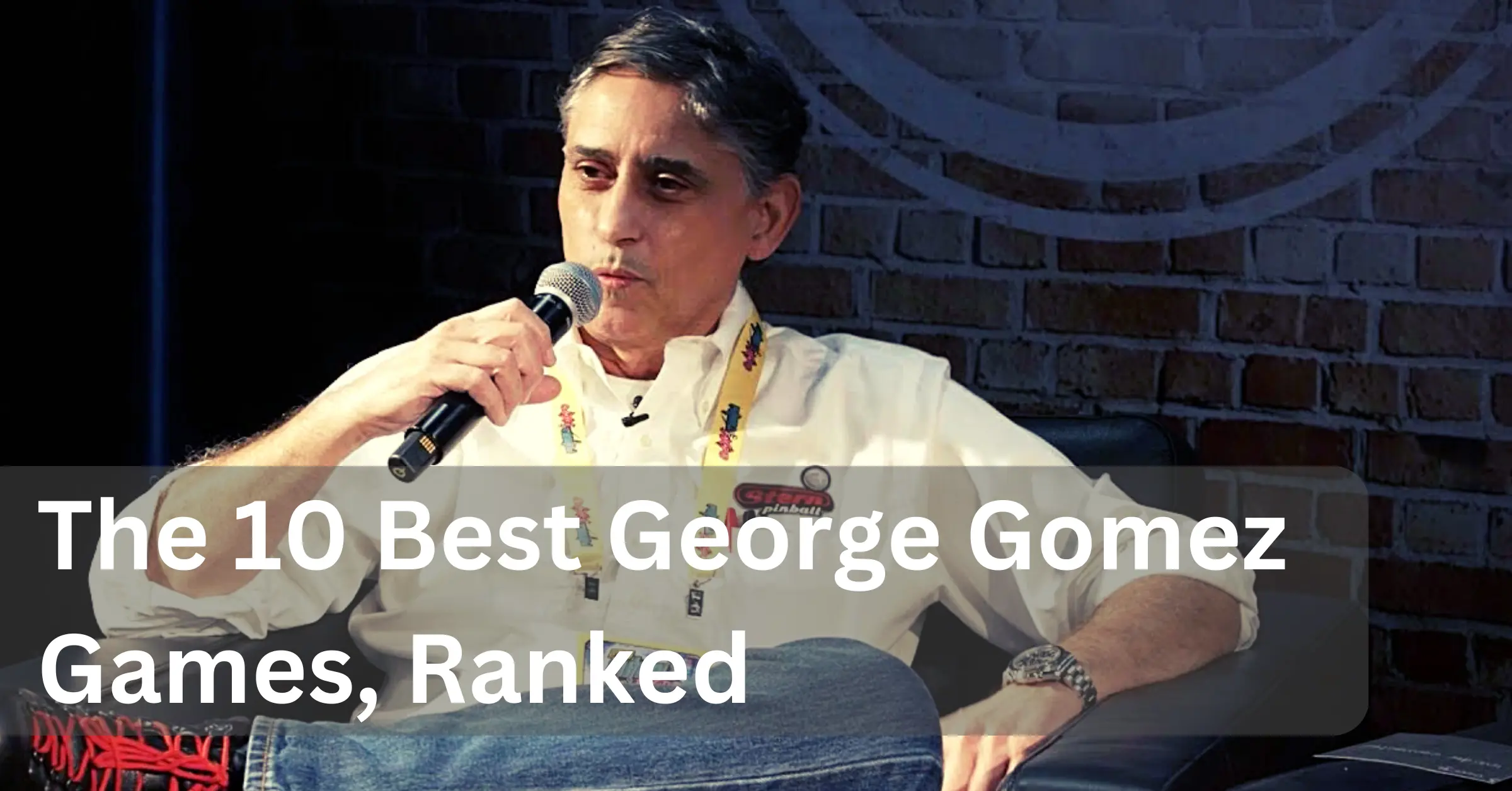 The 10 Best George Gomez Pinball Machines, Ranked