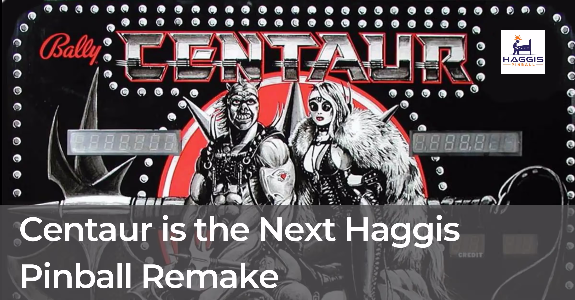 Centaur is the Next Haggis Pinball Machine