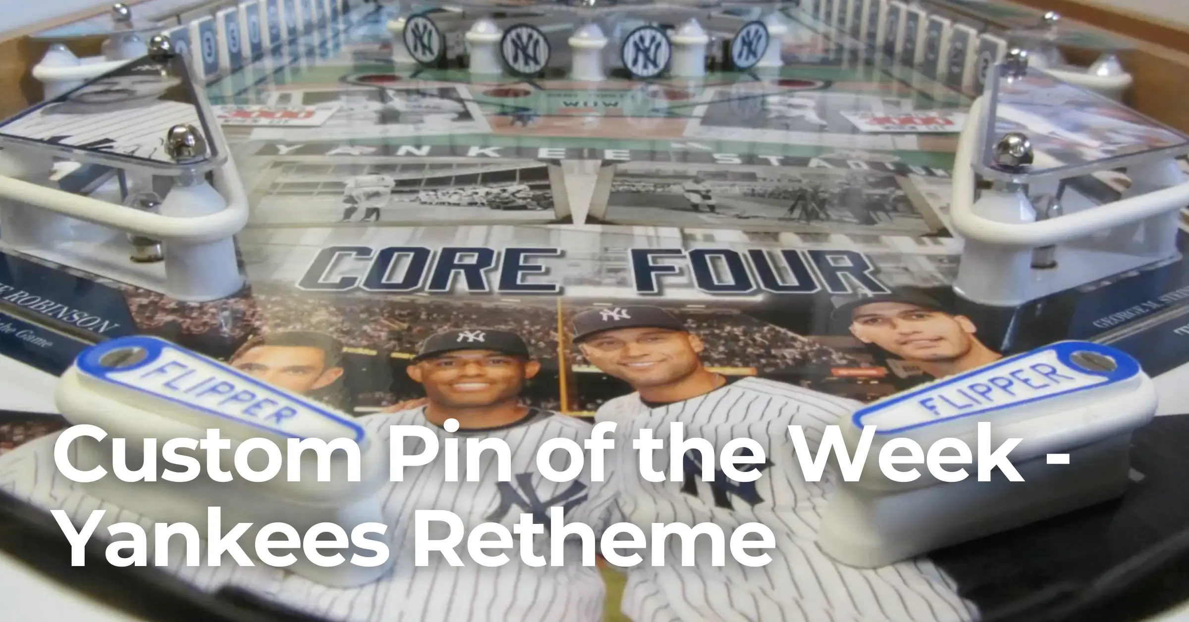 Custom Pin of the Week – Yankees Retheme