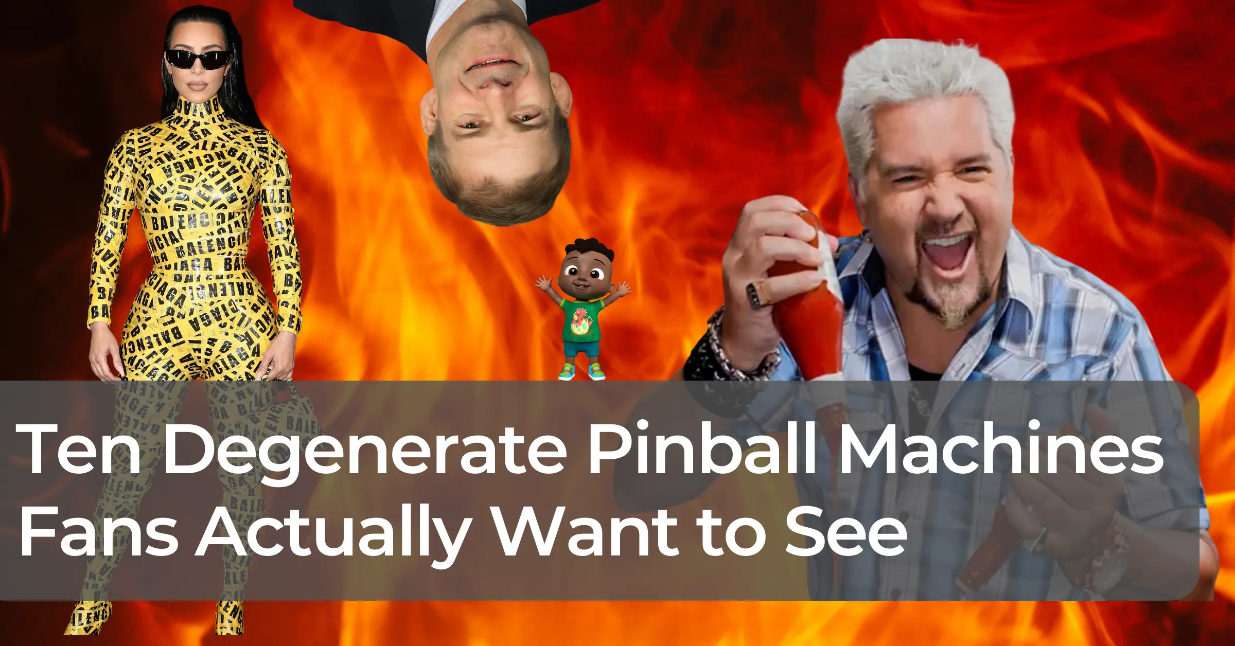 Ten Degenerate Pinball Machines Fans Actually Want to See