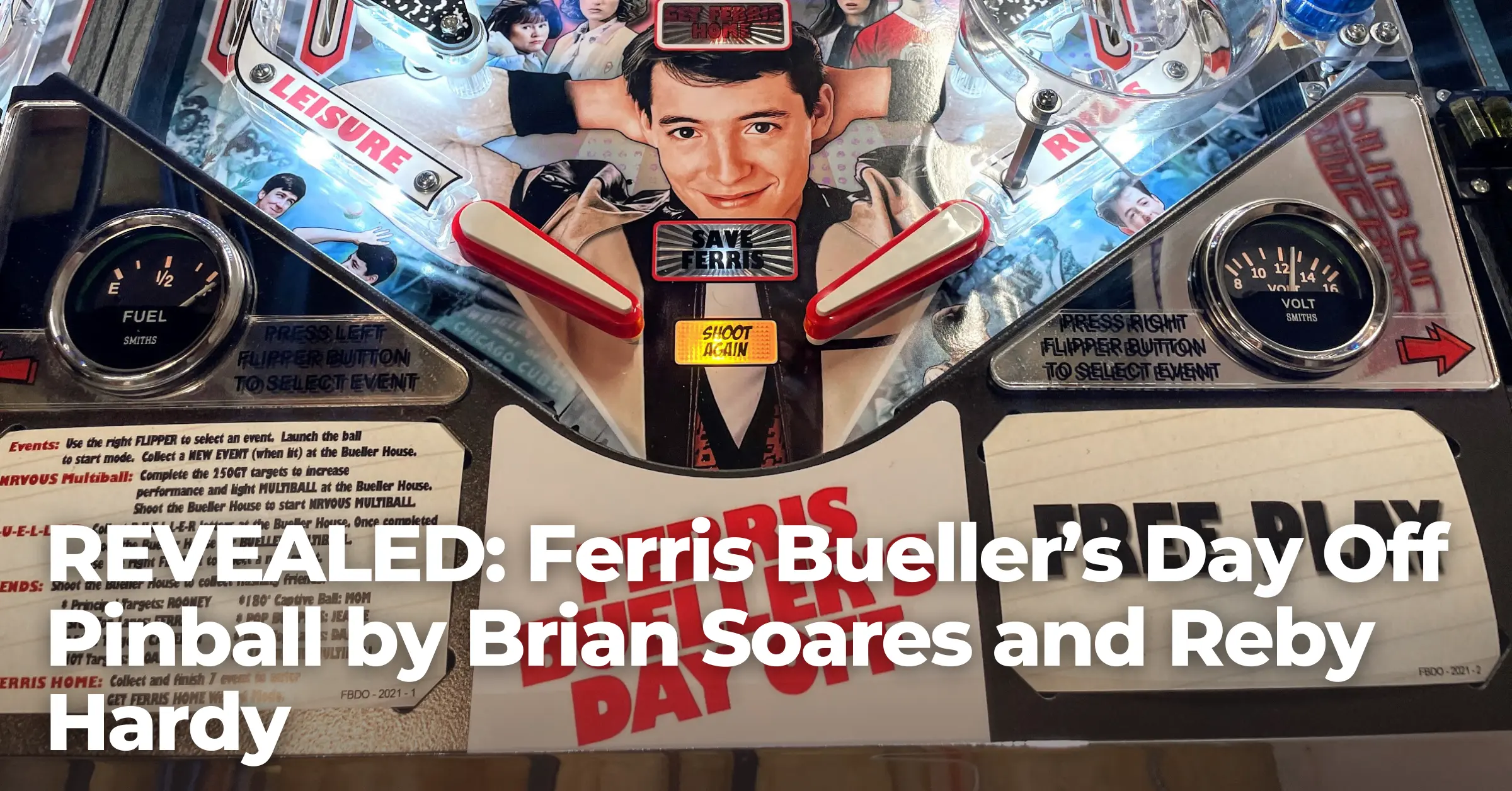 REVEALED: Ferris Bueller’s Day Off Pinball by Brian Soares and Reby Hardy