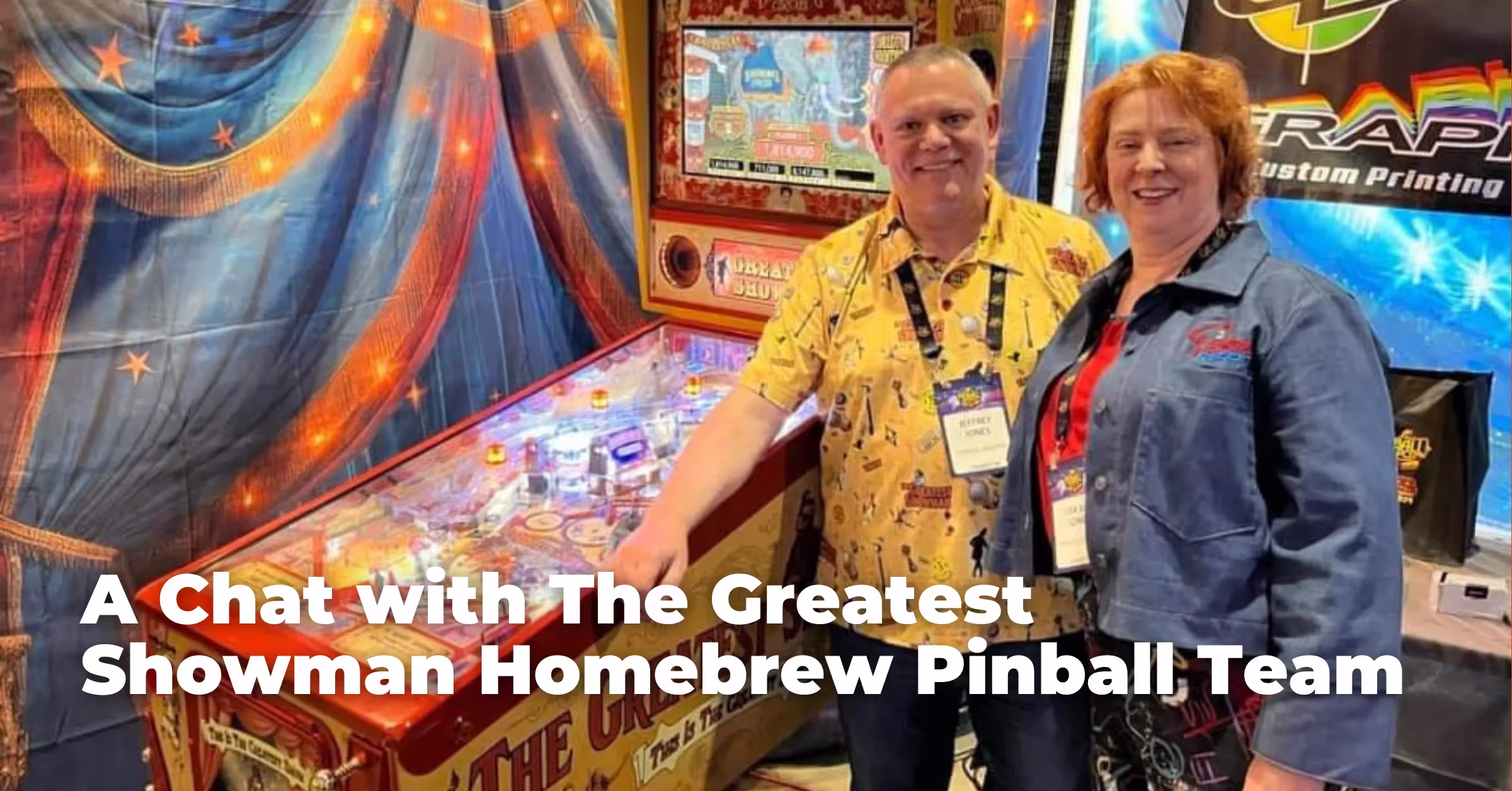 A Chat with The Greatest Showman Homebrew Pinball Team