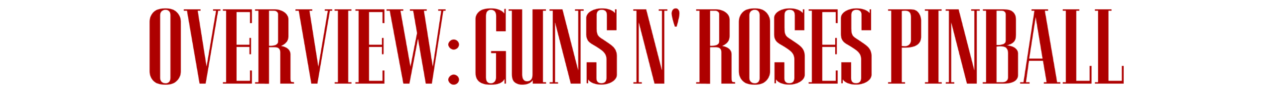 Guns N' Roses Pinball game overview title in bold red text