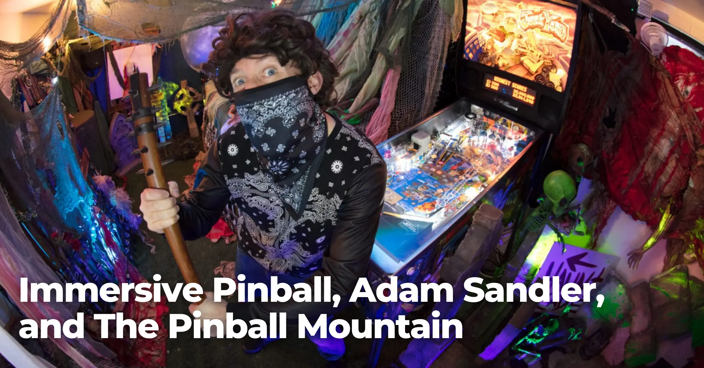 Immersive Pinball, Adam Sandler, and The Pinball Mountain