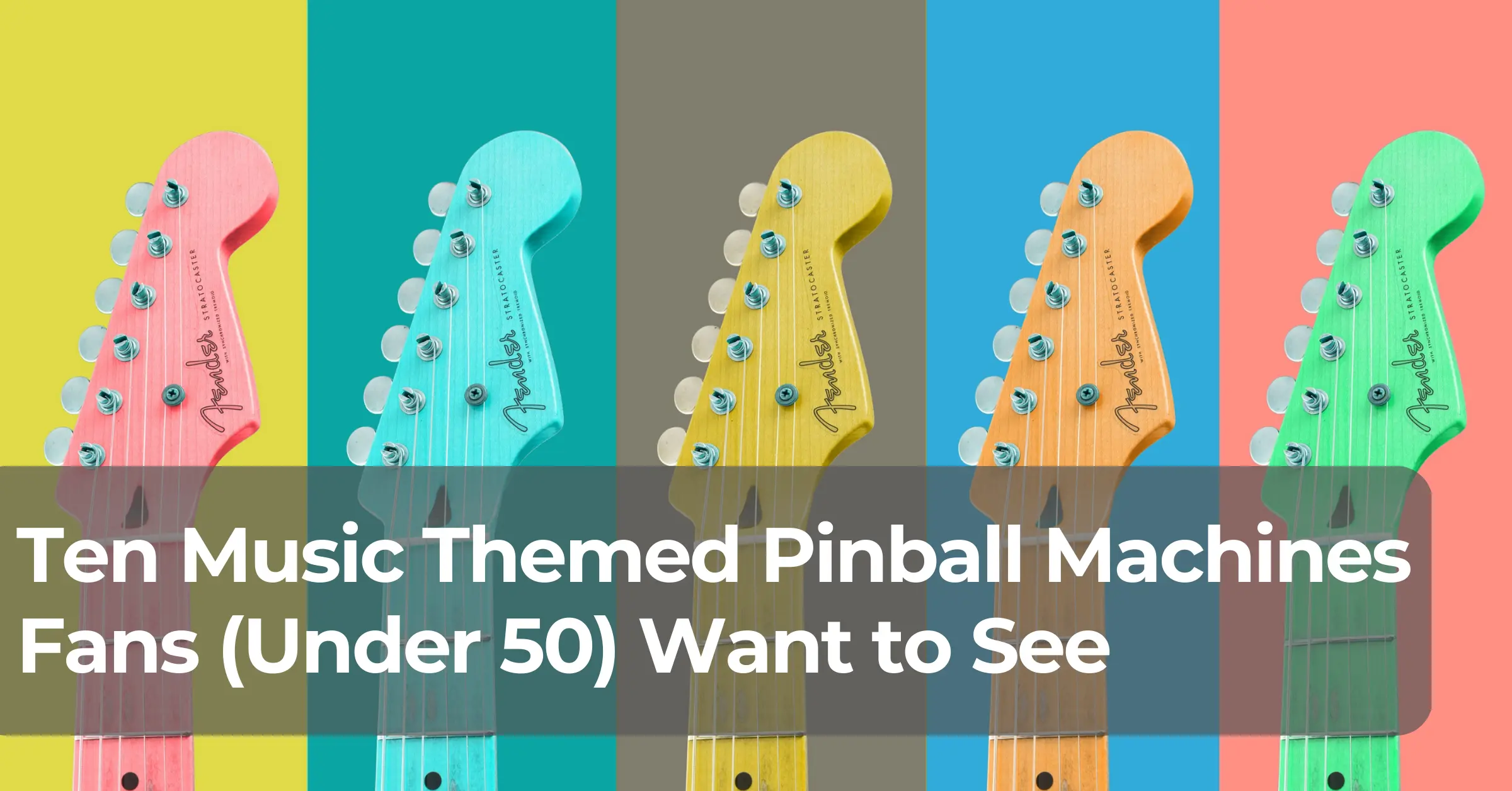 Ten Music Themed Pinball Machines Fans (Under 50) Want to See