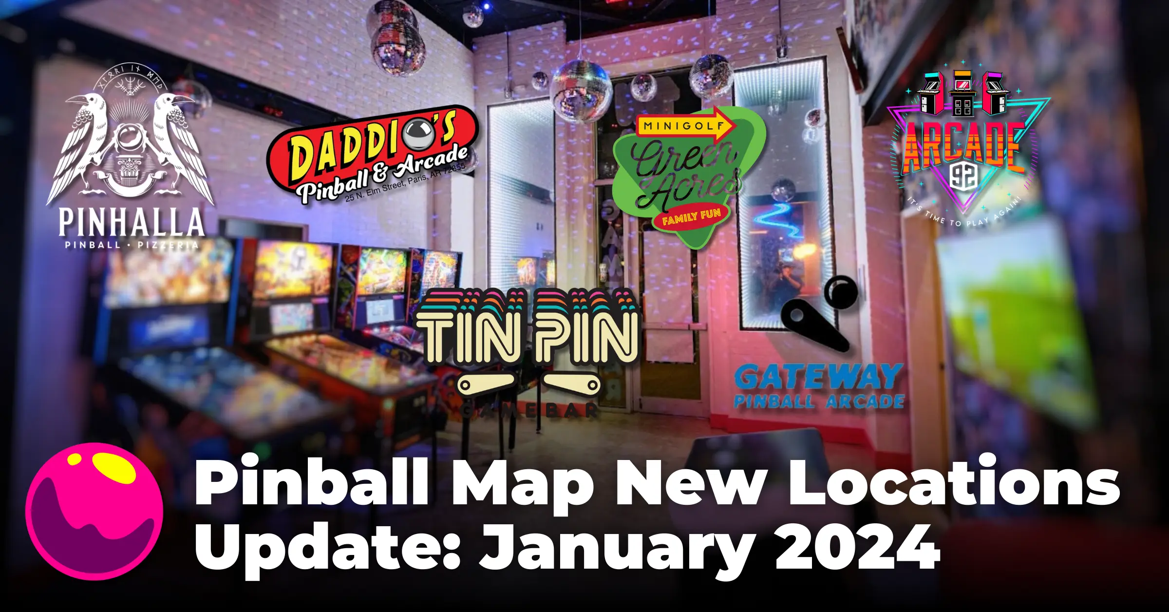 Pinball Map New Locations Update: January 2024