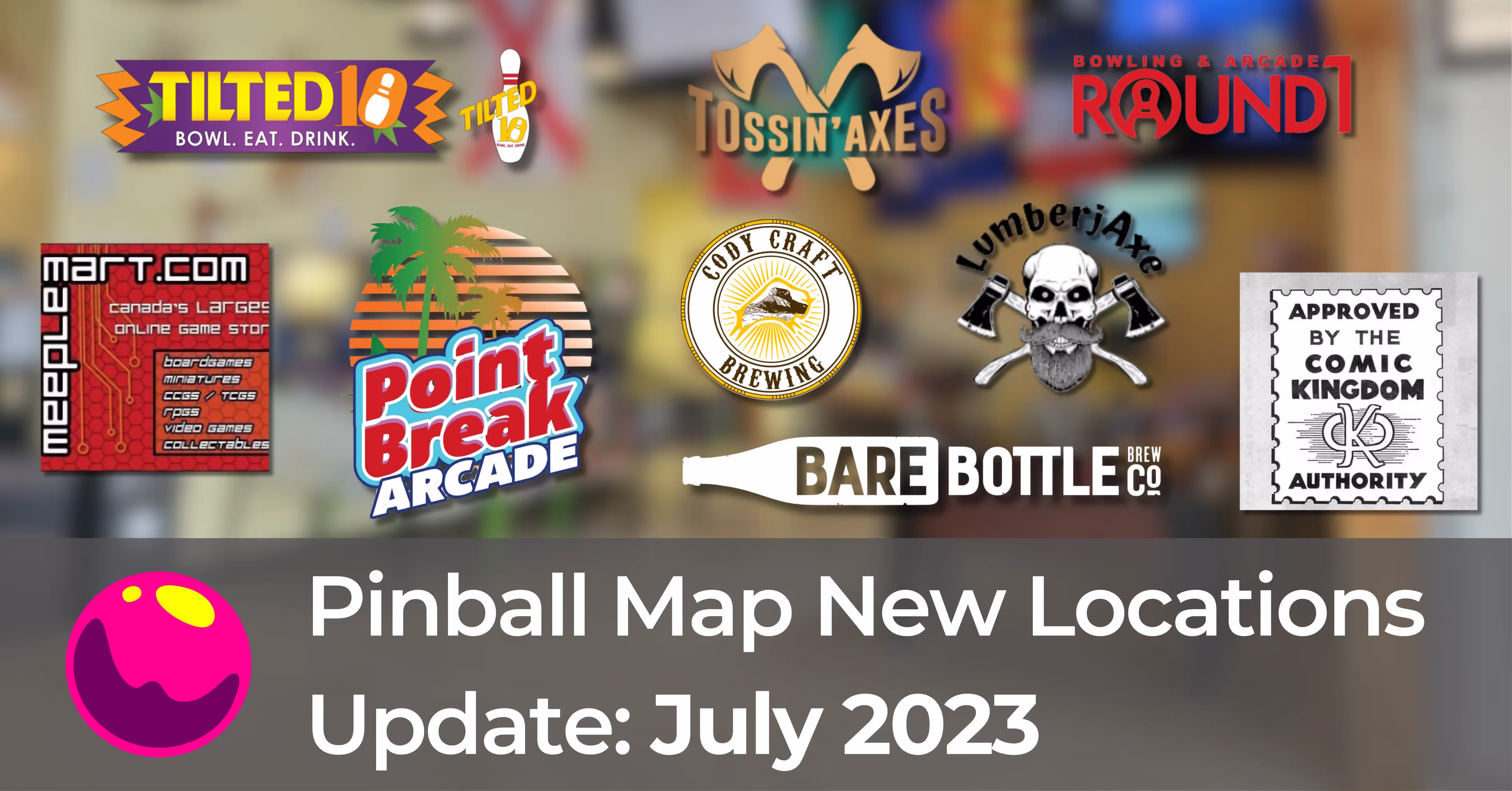 Pinball Map New Locations Update: July 2023