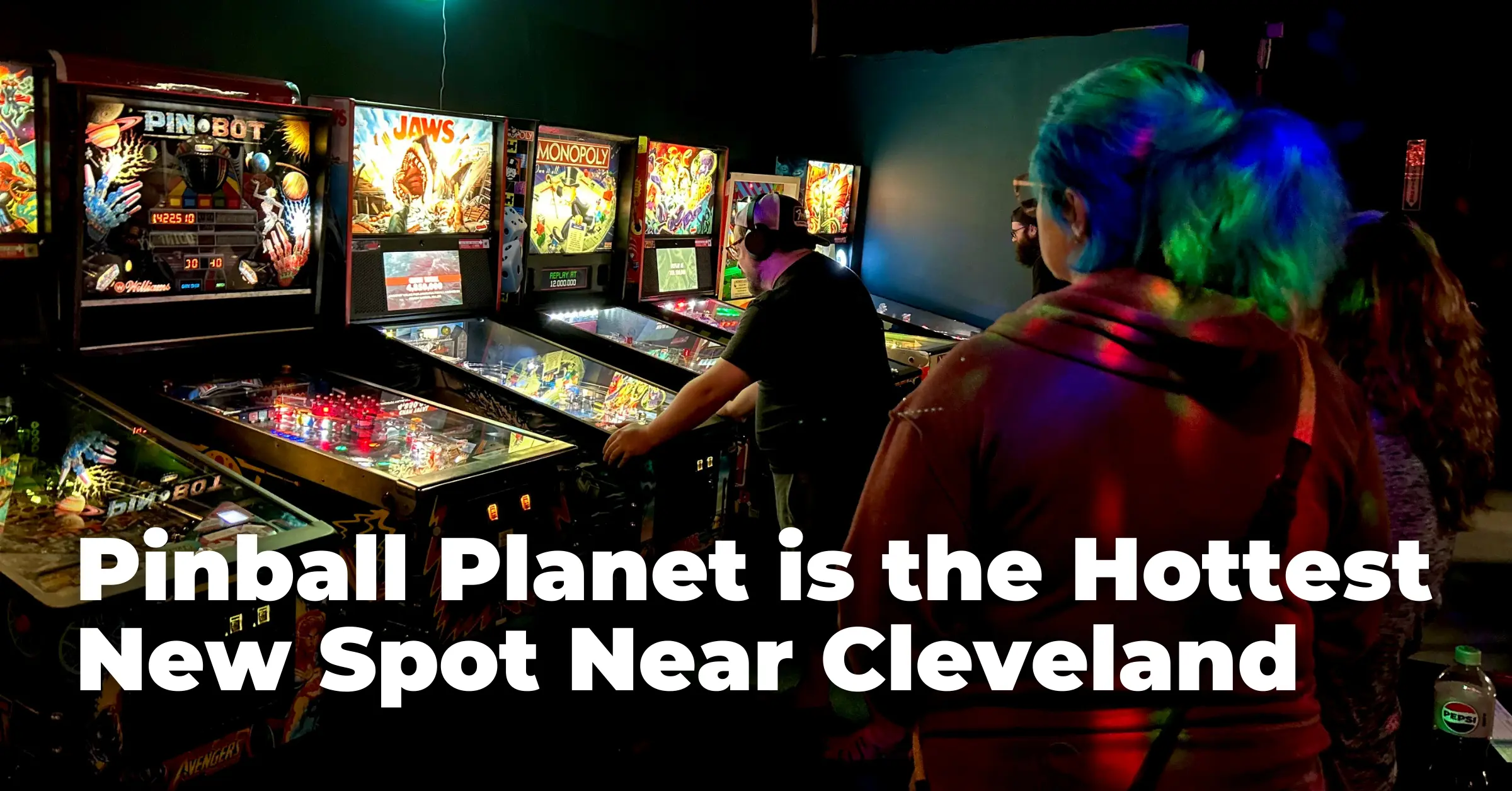 Pinball Planet is the Hottest New Spot Near Cleveland