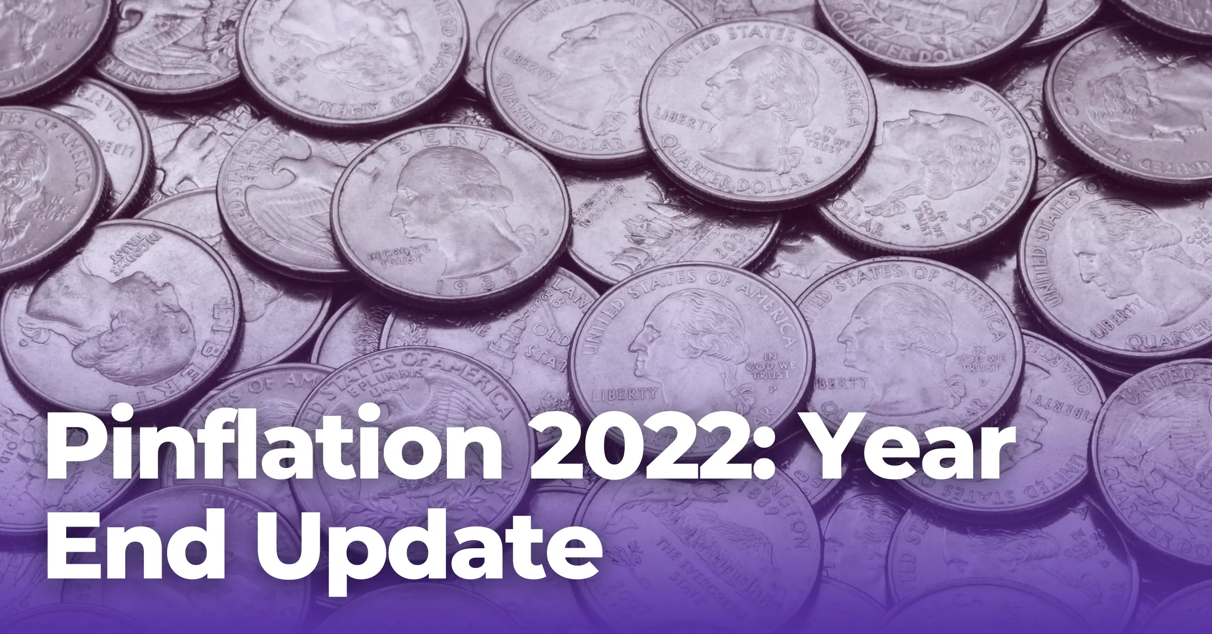 Pinflation 2022: Year End Update