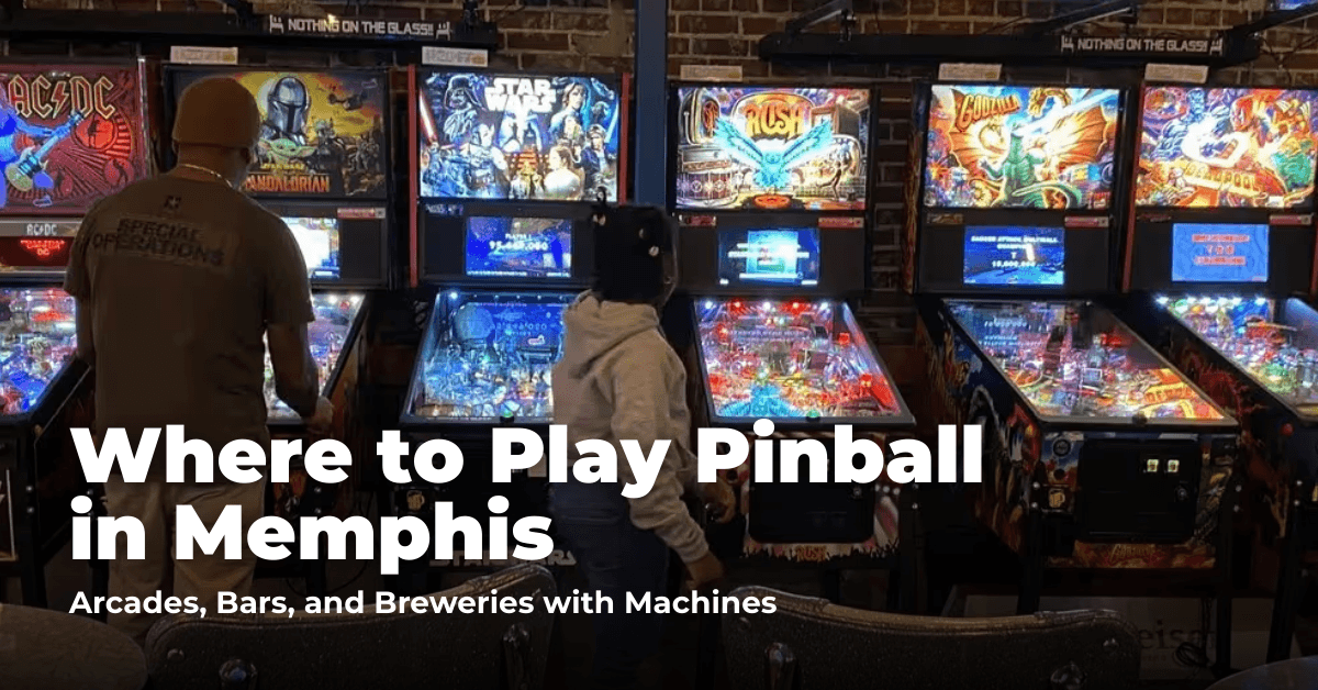 Where to Play Pinball in Memphis: Arcade Bars, Breweries, and Pubs with Machines