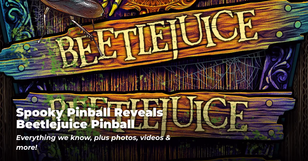 Spooky Pinball Reveals Beetlejuice Pinball