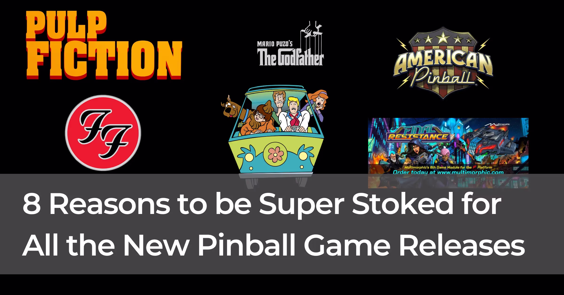 8 Reasons to be Super Stoked for All the New Pinball Game Releases